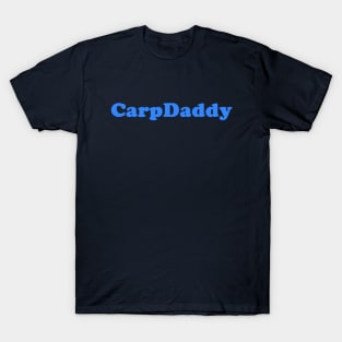 The Carp Daddy Design T-Shirt